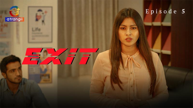 Exit | Season 01 | Episode 05